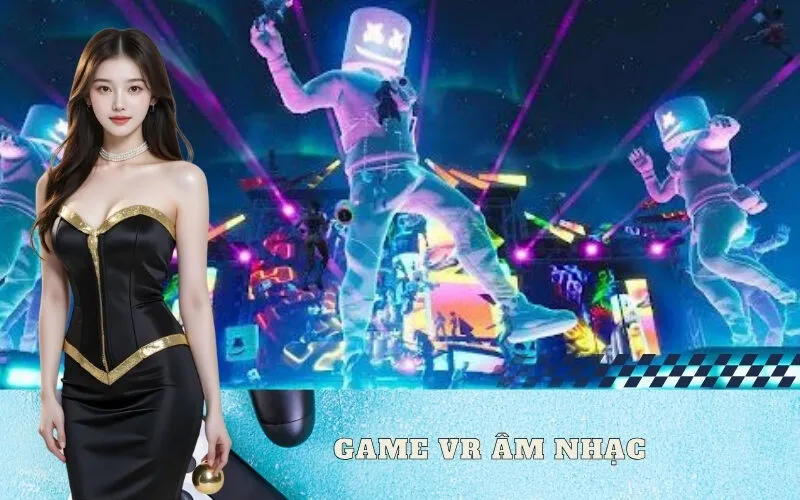 Game VR Âm Nhạc