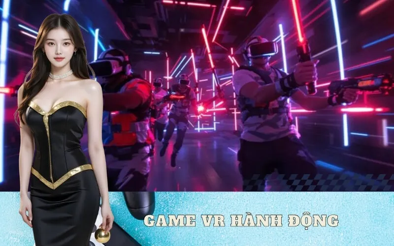 Game VR Hành Động