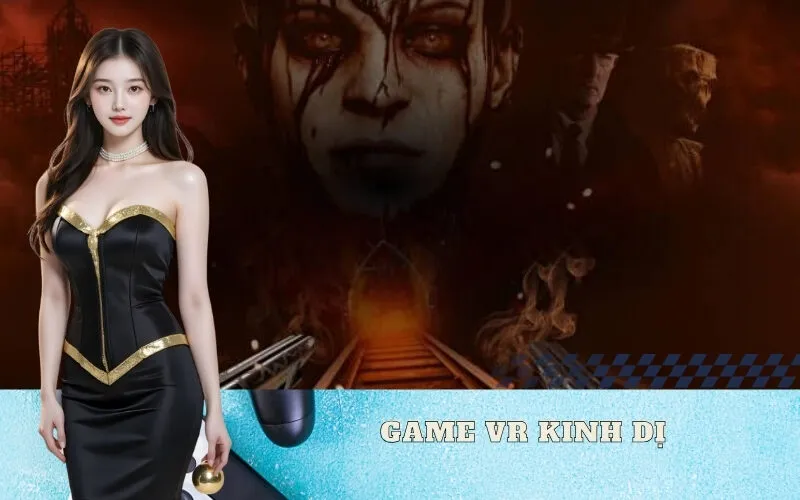 Game VR Kinh Dị